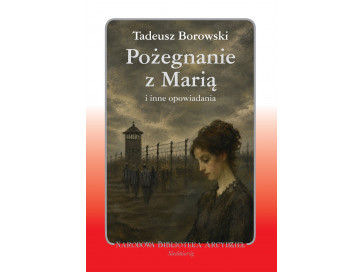 Pożegnanie z Marią  i inne opowiadania (oprawa twarda)