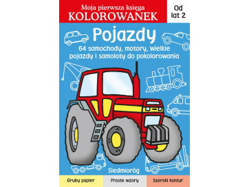 Pojazdy. Moja pierwsza księga kolorowanek