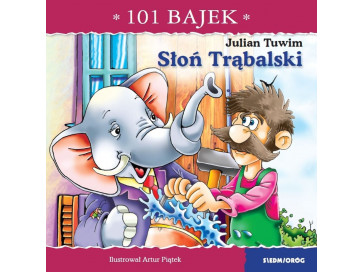 Słoń Trąbalski. 101 bajek