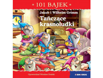 Tańczące krasnoludki. 101 bajek