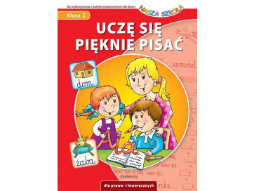 Uczę się pięknie pisać. Nasza Szkoła