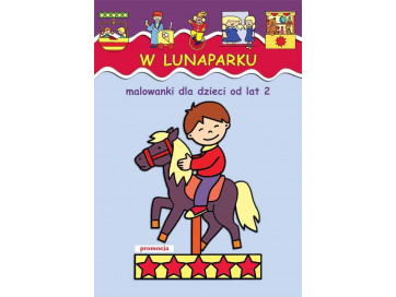 W lunaparku. Malowanki dla dzieci od lat 2
