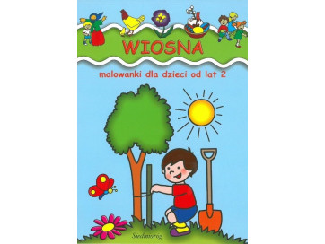 Wiosna. Malowanki dla dzieci od lat 2