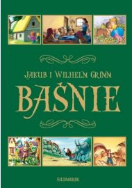 Baśnie. Jakub i Wilhelm Grimm