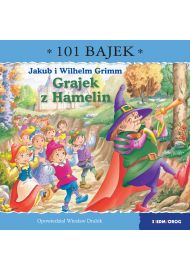 Grajek z Hamelin. 101 bajek