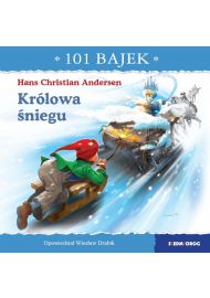 Królowa śniegu. 101 bajek