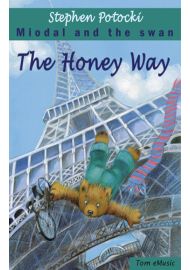 The Honey Way. Miodal and the Swan (ebook)