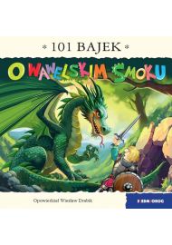 O wawelskim smoku. 101 bajek