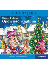 Opowieść wigilijna. 101 bajek