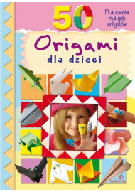 50 origami dla dzieci