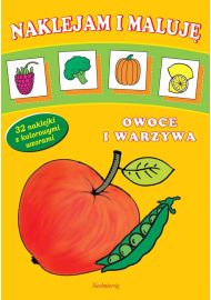 Naklejam i maluję - Owoce i warzywa - okładka