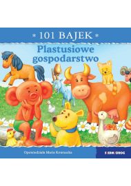 Plastusiowe gospodarstwo. 101 bajek