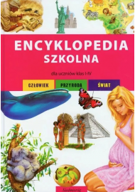 Encyklopedia szkolna dla uczniów klas I-IV