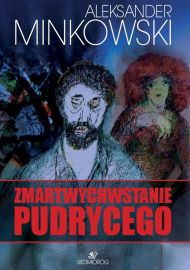 Zmartwychwstanie Pudrycego (ebook)