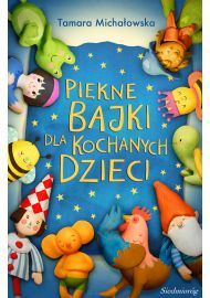 Piękne bajki dla kochanych dzieci (ebook)