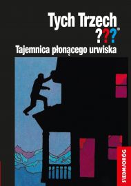 Tych Trzech: Tajemnica płonącego urwiska