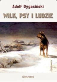 Wilk, psy i ludzie